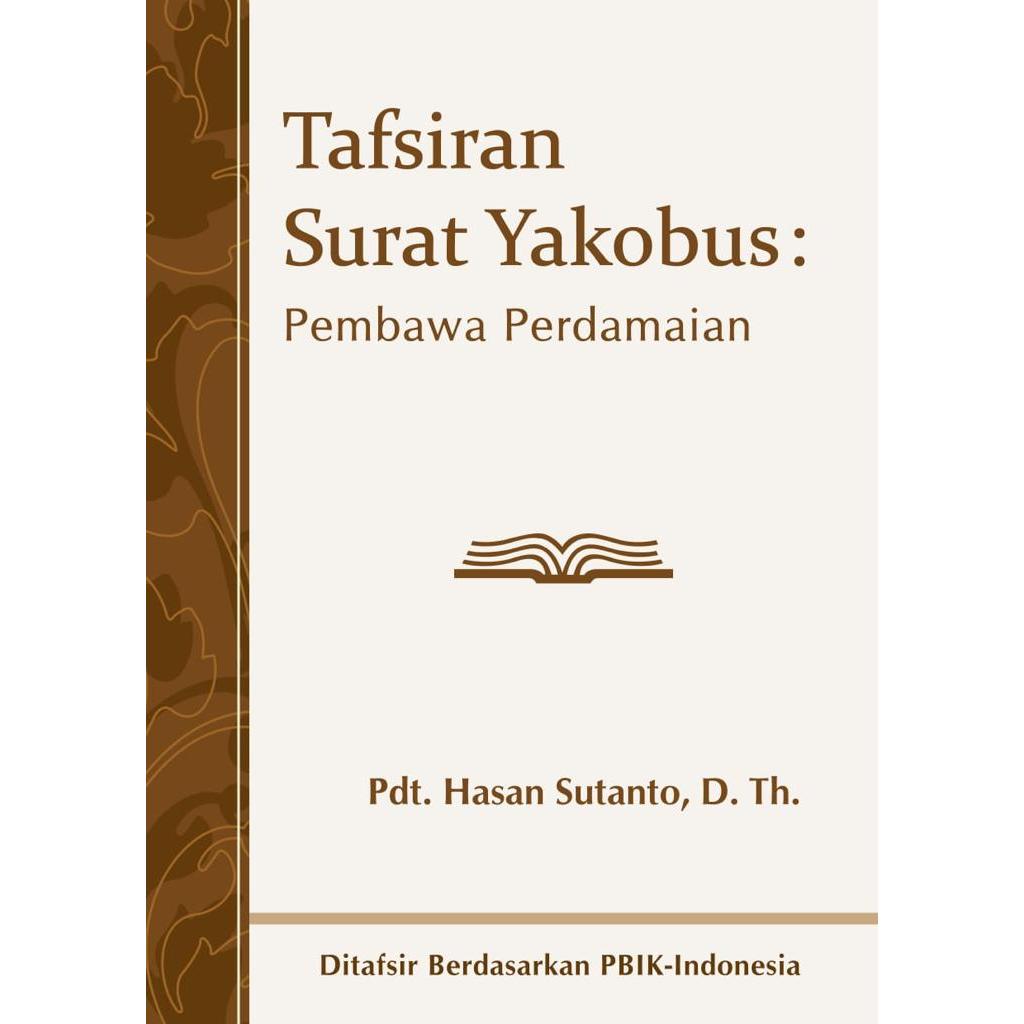 Tafsiran Surat Yakobus: Pembawa Perdamaian