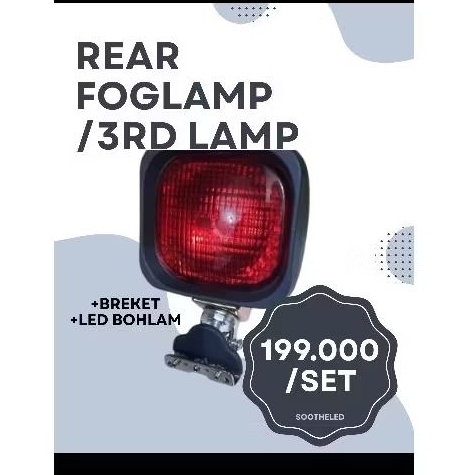LAMPU RFL REAR FOG LAMP / 3RD BRAKE LAMP KALCER + BOHLAM LED