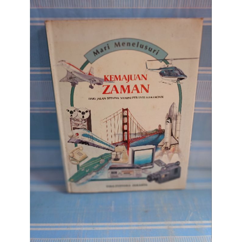 MARI MENELUSURI KEMAJUAN ZAMAN