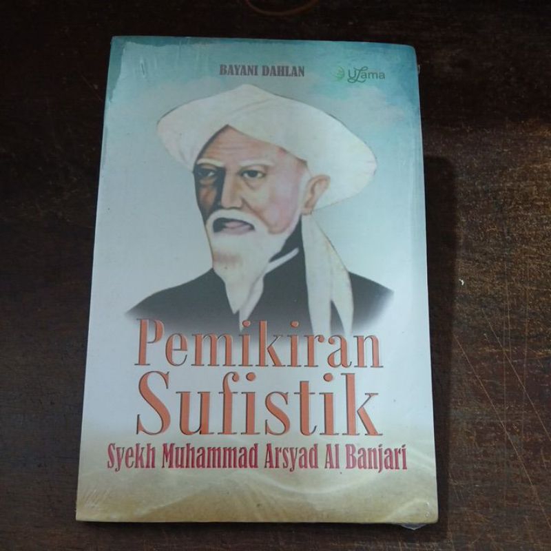 Pemikiran Sufistik Syekh Muhammad Arsyad Al Banjari