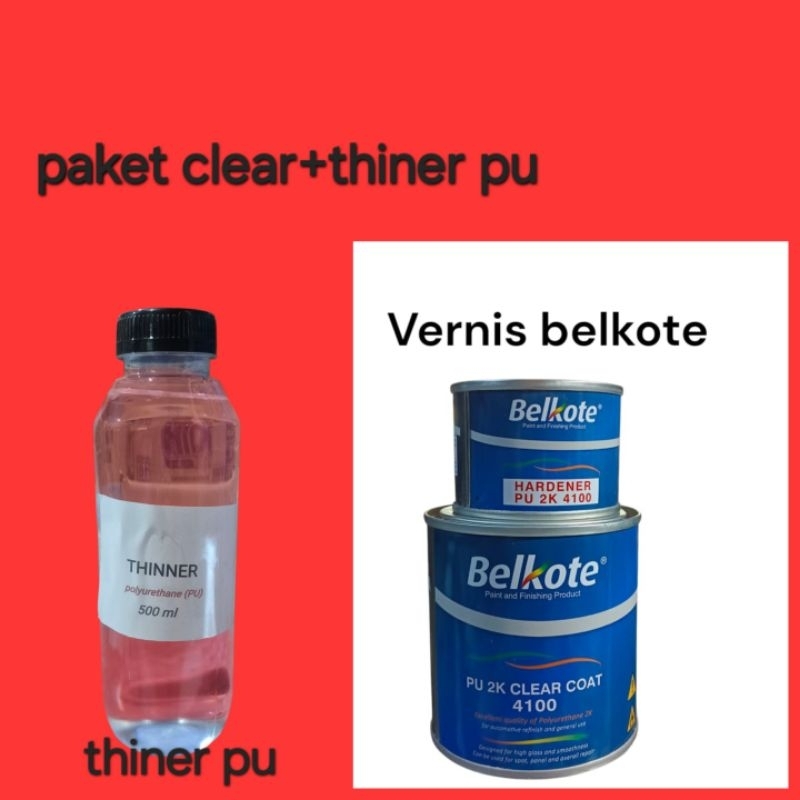 Paket Vernish Belkote dan Thiner Pu Clear Tiner