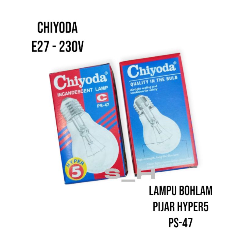 Lampu Bohlam Pijar Hyper 5 Chiyoda Ps-47 230V