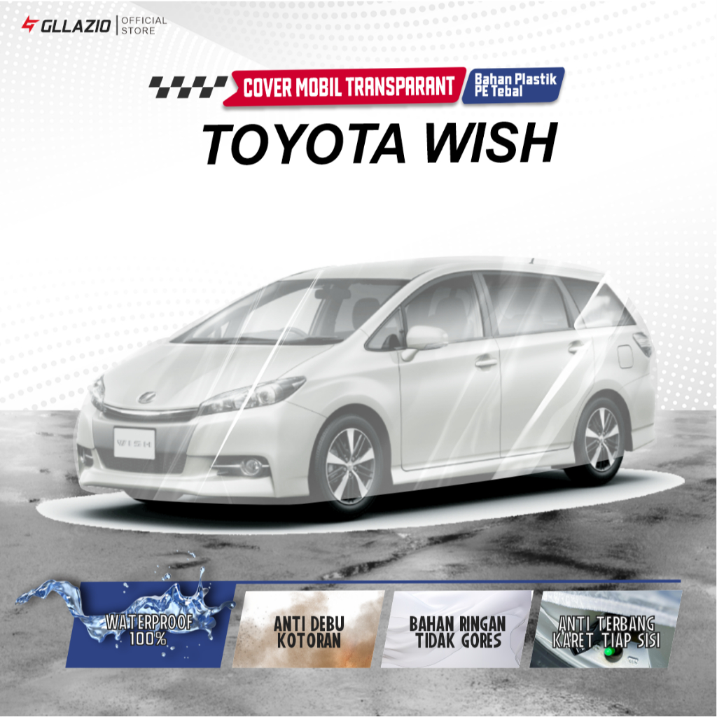 Body Cover Mobil Toyota Wish Transparan / Sarung Mobil Toyota Wish Plastik / selimut Toyota Wish Wat