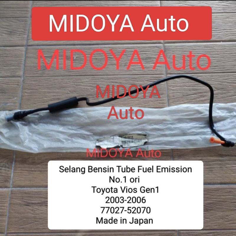 Selang Bensin Tube Fuel Emission No.1 Toyota Vios Gen1 ori 77027-52070