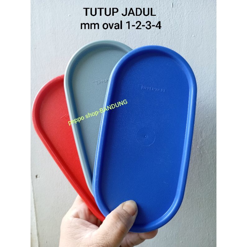 TUTUP Tupperware  mm oval 1 / oval 2 / oval 3