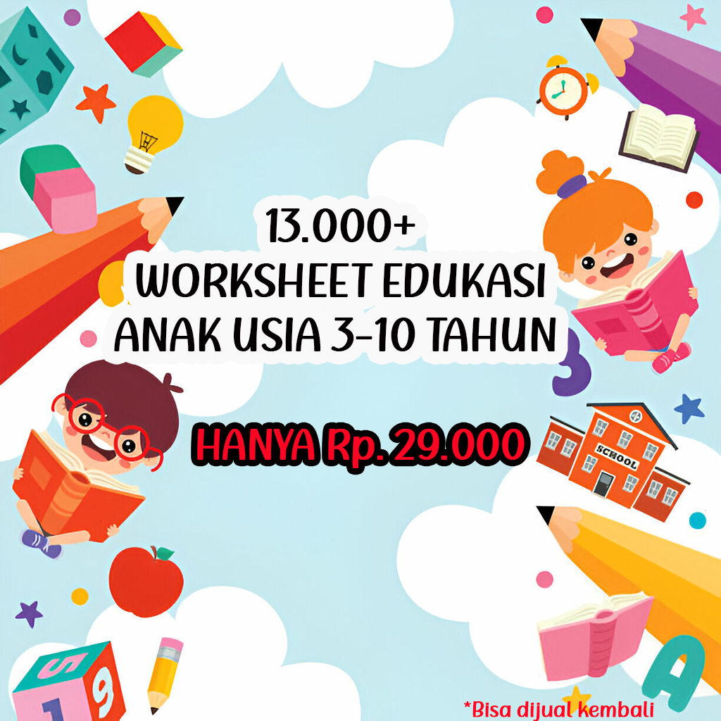 DIGITAL 13.000++ Worksheet Printable Anak Usia 3-10 Tahun PDF