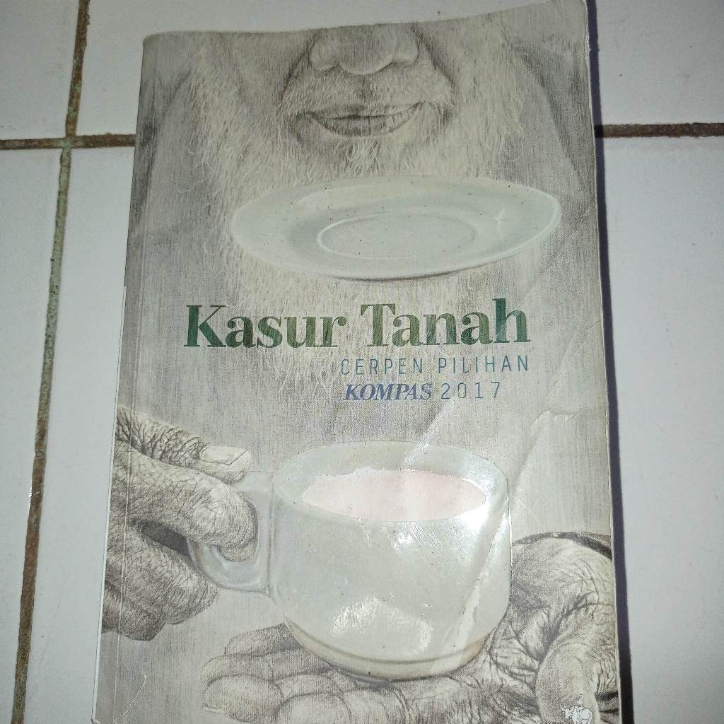 [Preloved] Kasur Tanah: Cerpen Pilihan KOMPAS 2017