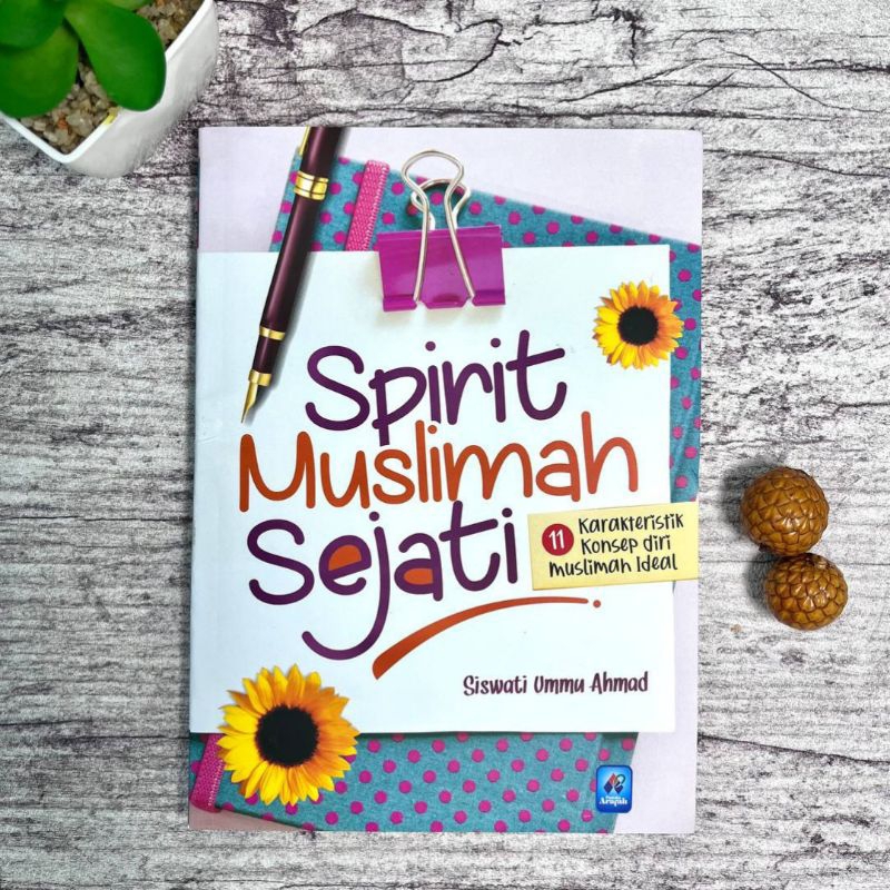 Buku Spirit Muslimah Sejati - 11 Konsep Diri Muslimah Ideal