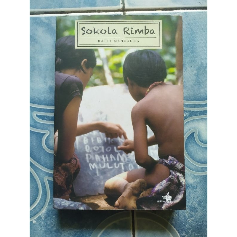 Original Sokola Rimba Edisi Revisi karya Butet Manurung