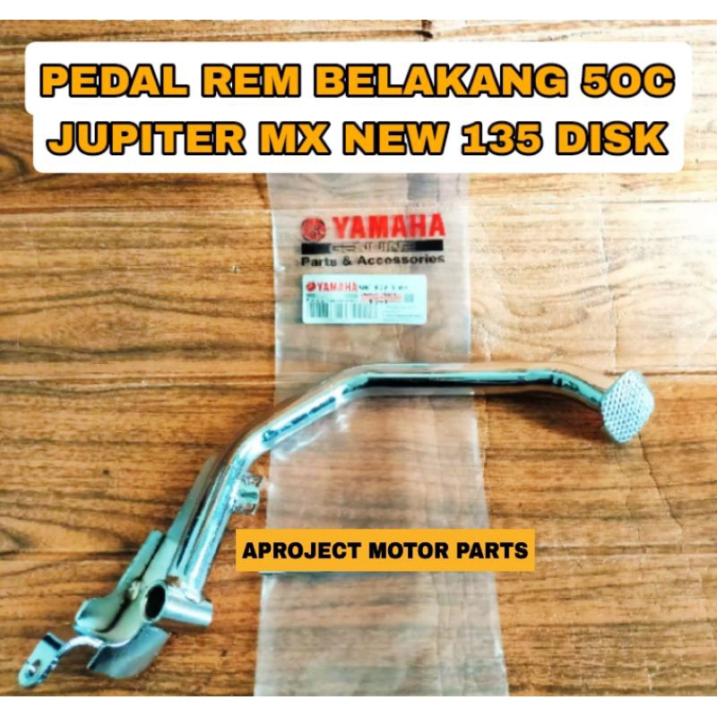 PEDAL REM BELAKANG [ 50C ] YAMAHA JUPITER MX NEW 135 DISK INJAKAN REM BELAKANG
