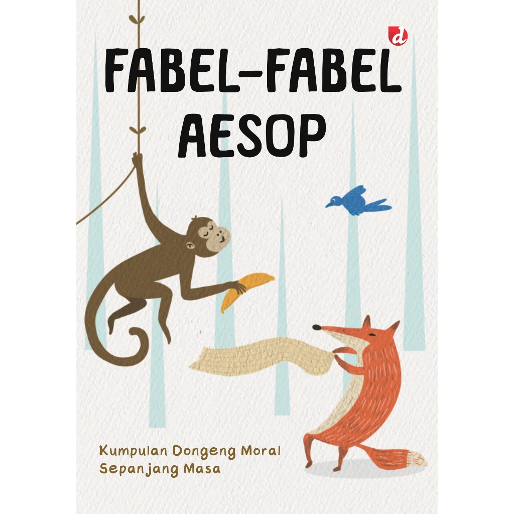 Fabel-Fabel Aesop: Kumpulan Dongeng Moral Sepanjang Masa