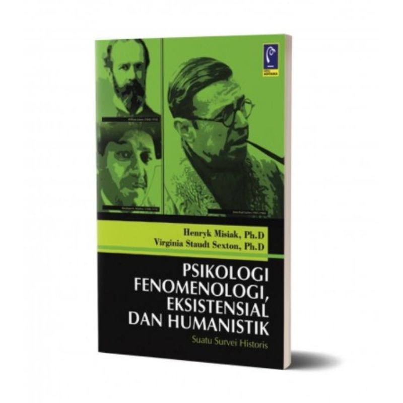 Buku PSIKOLOGI FENOMENOLOGI, EKSISTENSIAL dan HUMANISTIK karangan Henryk Misiak