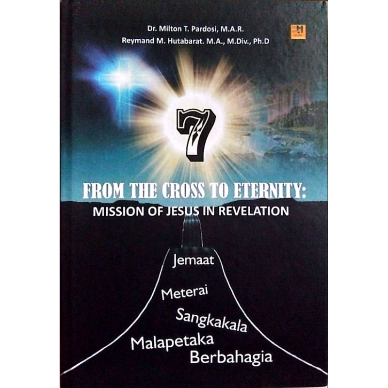 Buku FROM THE CROSS TO ETERITY: Mission Of Jesus In Revelation