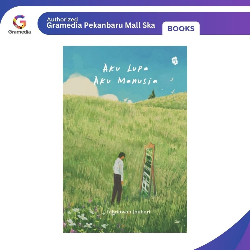 (Original) Gramedia Pekanbaru - Aku Lupa, Aku Manusia