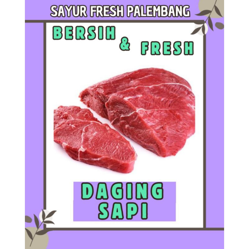

DAGING SAPI HAS FRESH & BERSIH - PALEMBANG