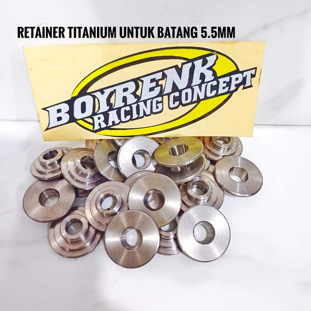 RETAINER TITANIUM TOPI KLEP SAJA BAHAN TITANIUM UNTUK KLEP BATANG 5.5MM -BOYRENK