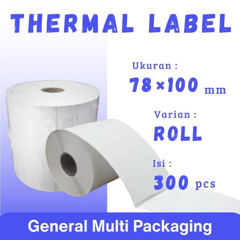 

Thermal Stiker Label Roll Ukuran 78 x 100 mm isi 300 / Kertas Thermal 78x100