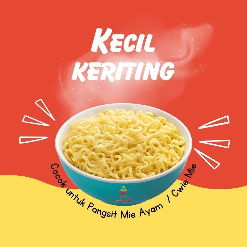 Mie Telor kering Pangsit Mie mentah pipih kecil keriting Cwie Mie / Mie Rebus / Mie Ayam cap Mangkok