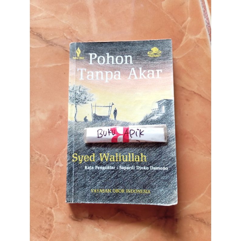 Buku Pohon Tanpa Akar by Syed Waliullah Pengantar Sapardi Djoko Damono Terjemahan M Amir Sutaarga Tr
