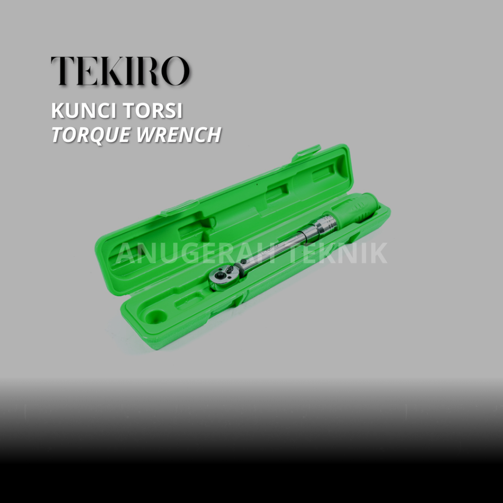 TEKIRO - KUNCI TORSI / TORQUE WRENCH