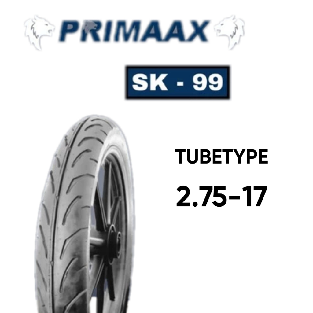 BAN LUAR PRIMAAX 2.75-17 / 275-17 SK-99 TUBETYPE / BELAKANG SUPRA X 125 - REVO ABSOLUTE / FIT FI - V