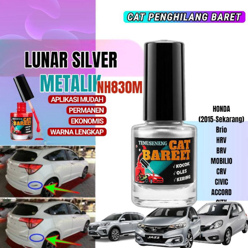 Cat Lunar Silver Metalik Honda NH830M Penghilang Baret Lecet Mobil Brio Hrv Brv Jazz Civic Mobilio