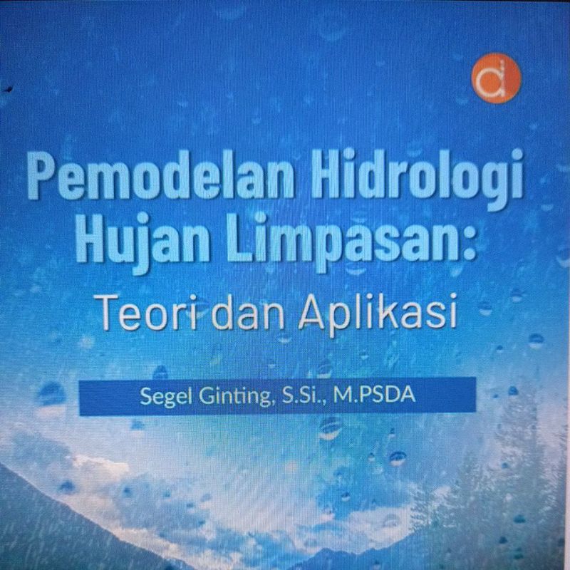 Buku Hidrologi/Pemodelan Hidrologi Hujan Limpasan-BUKU TEKNIK