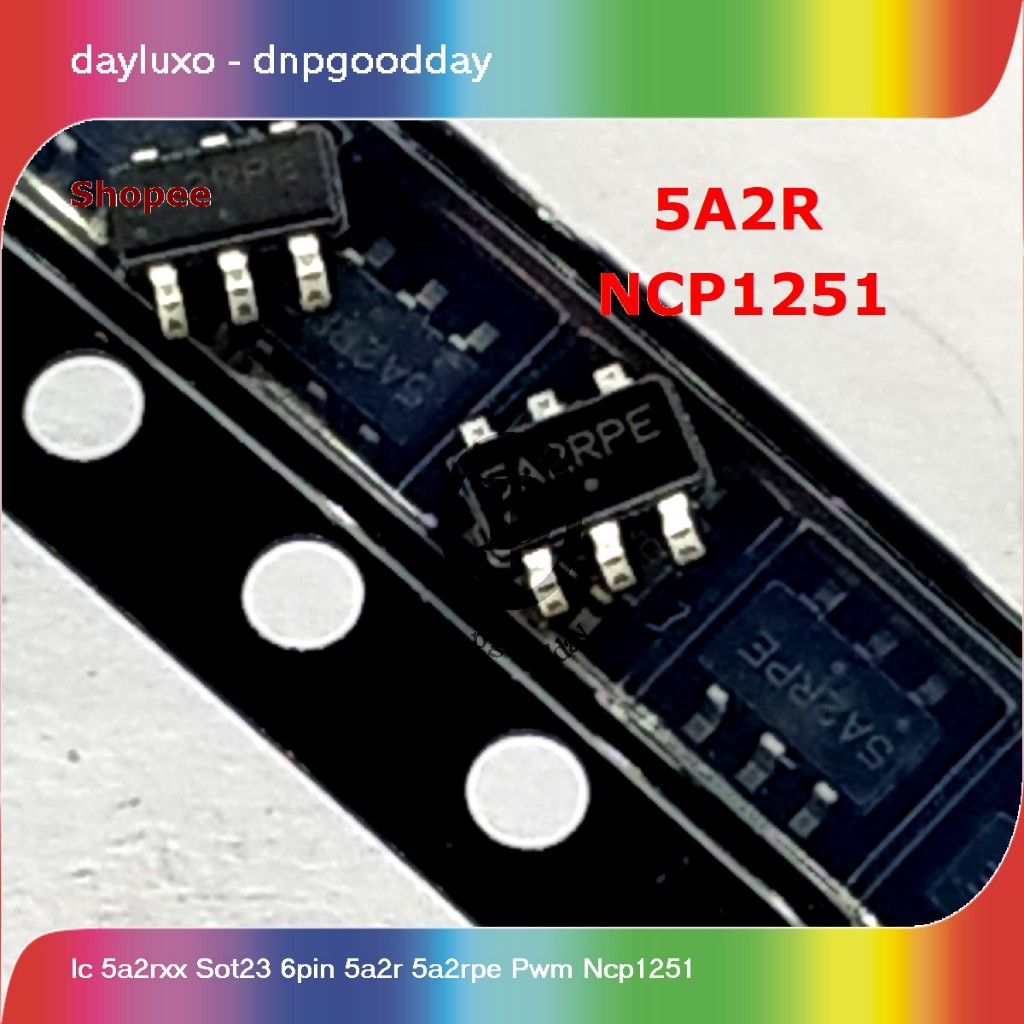 ic 5a2rxx sot23 6pin 5a2r 5a2rpe pwm ncp1251