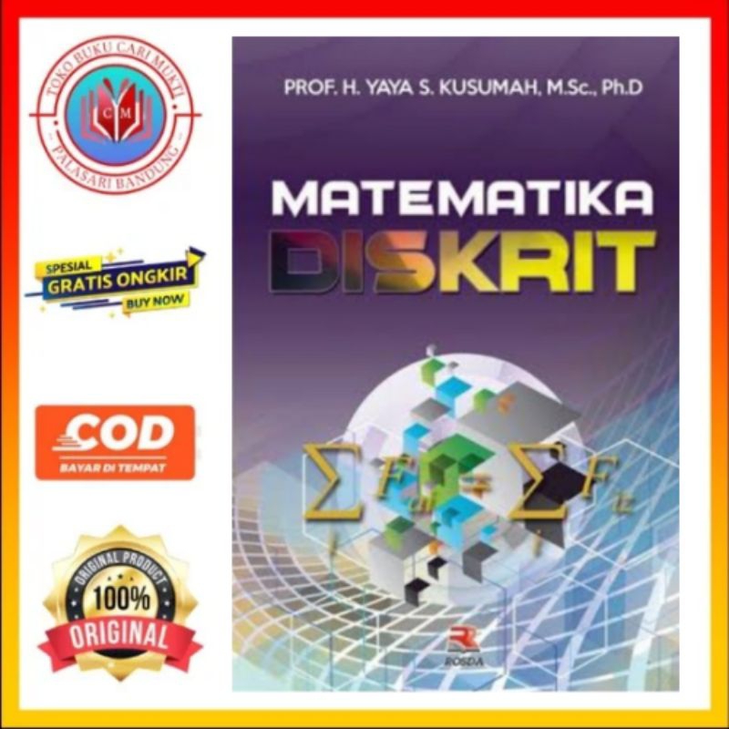 Rosda Buku Matematika Diskrit - Prof.Dr.H.Yaya S.Kusuma, M.Sc.,Ph.D