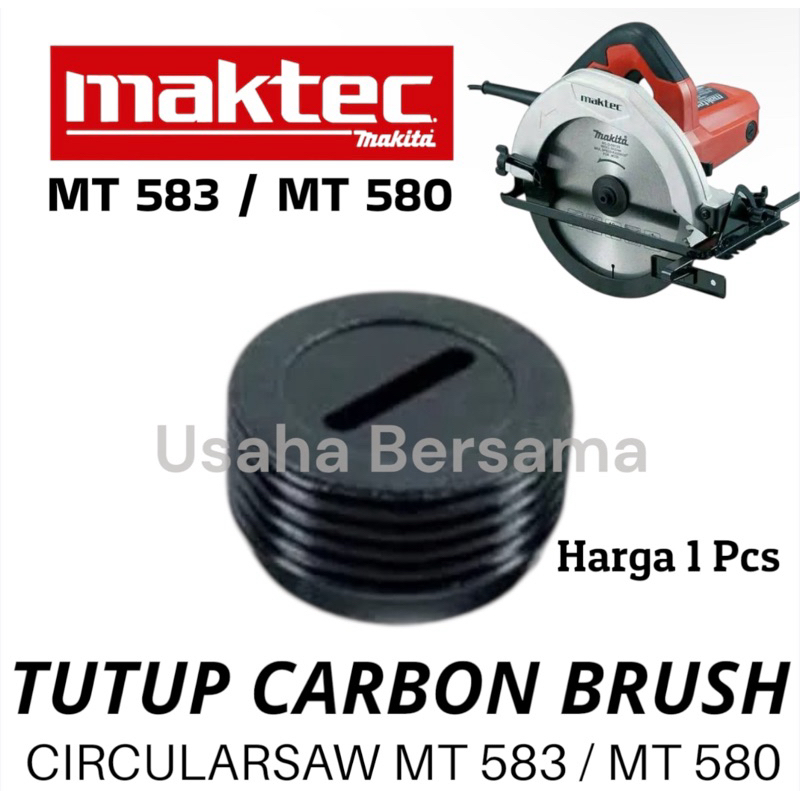 MT583 TUTUP CARBON BRUSH CIRCULARSAW M583/MT580 MAKTEC TUTUP ARANG CB CIRCULARSAW MAKTEC MT 583 / MT