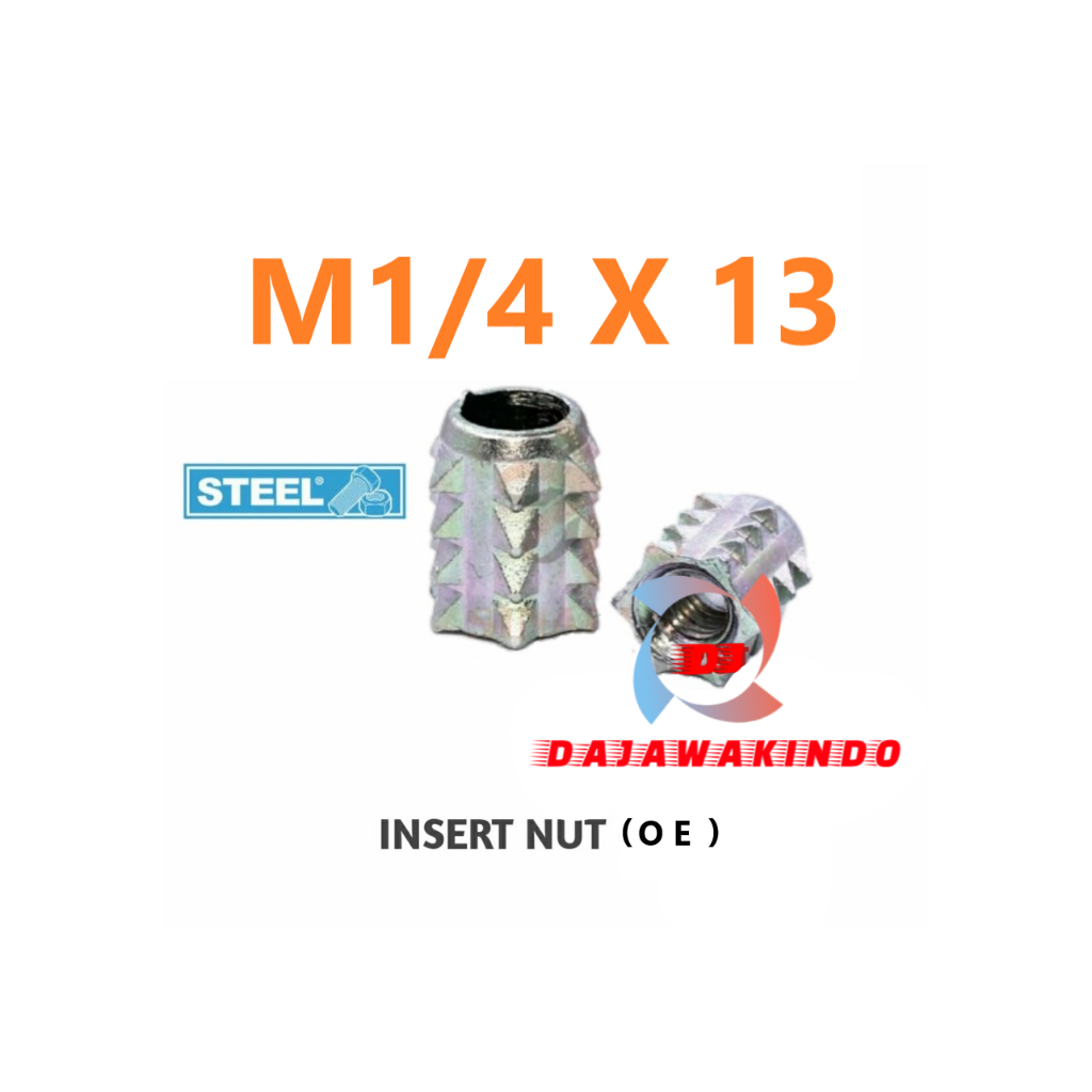 Mur Nanas / Mur Tanam / Insert Nut OE M1/4 x 13 / Mur Furniture