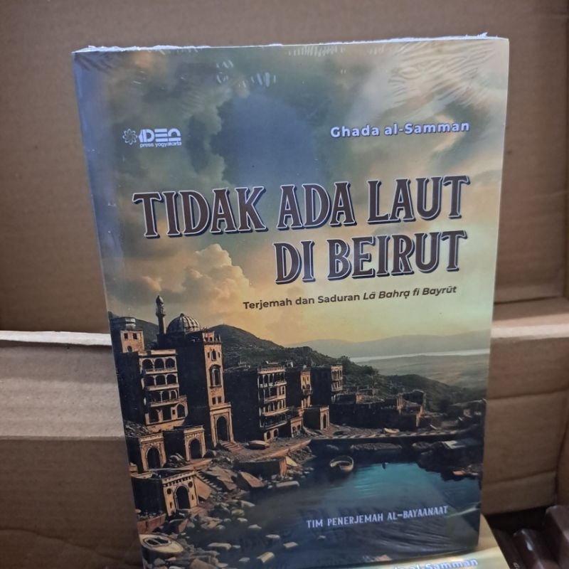 Cerita Arab "Tidak Ada Laut Di Beirut" terjemah dan saduran La Bahra fi Bayrut karya Ghada al-Samman