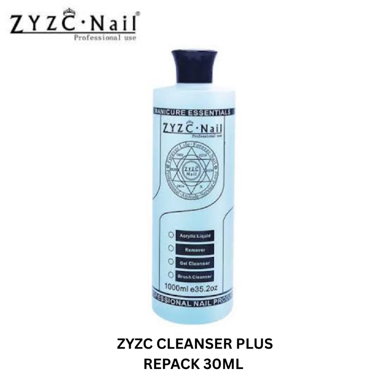 ZYZC CLEANSER PLUS 30ML FOR NAIL ART NAIL GEL POLISH PEMBERSIH SISA RESIDU