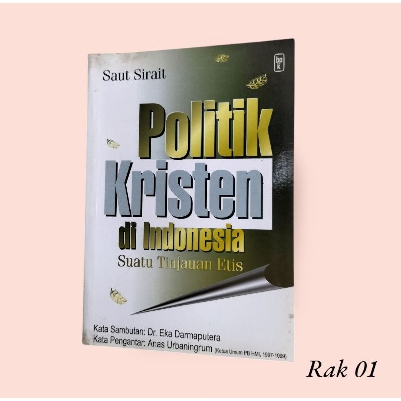 Buku Politik Kristen di Indonesia Suatu Tinjauan Etis/Saut Sirait/Bekas/Original