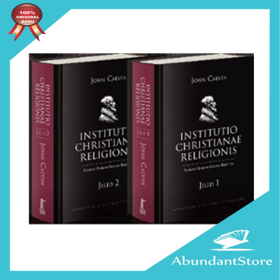 Buku Institutio Christianae Religionis Jilid 1 dan 2 Lengkap - John Calvin