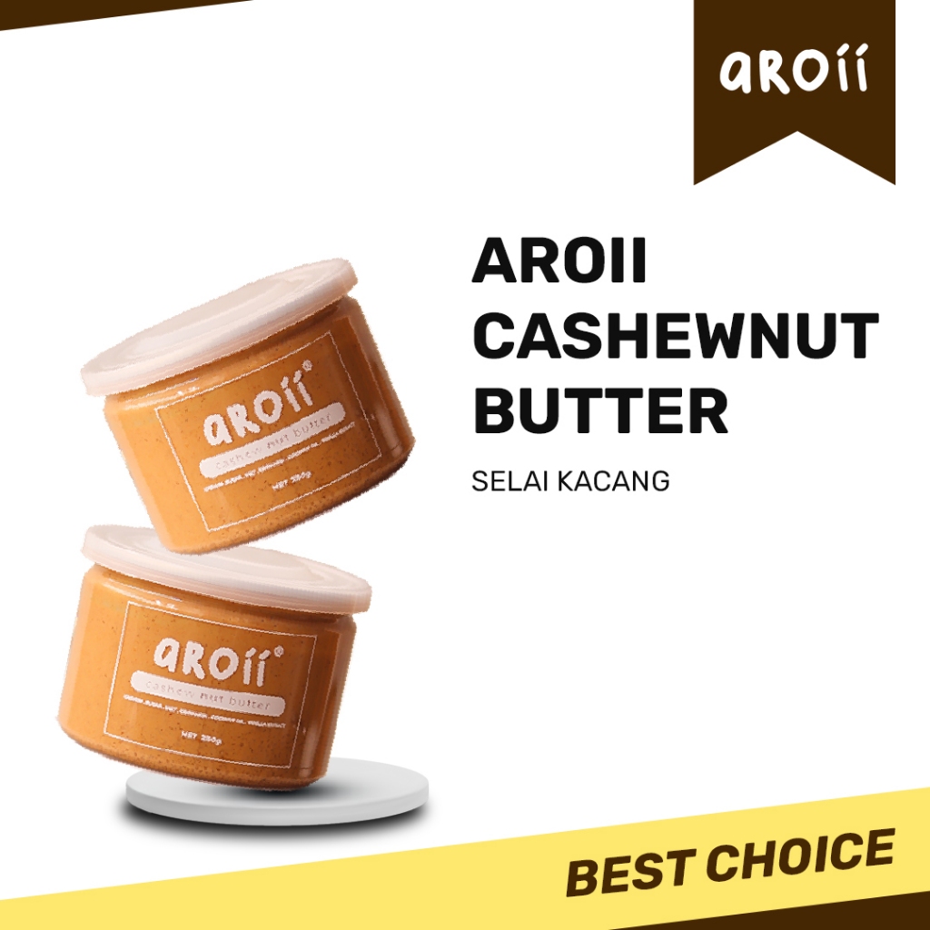 

Cashew Butter Aroii 250g Selai Kacang Mede MPASI Vegan Homemade Less Sugar