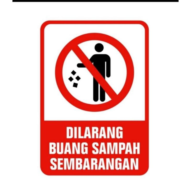 

Stiker Dilarang Buang Sampah Sembarangan 30x15 bahan Vinyl anti air