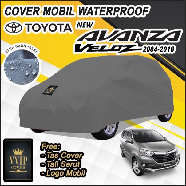 Sarung Mobil Toyota Avanza Veloz 2004-2018 Cover Mobil Waterproof untuk Avanza Selimut Mobil Avanza 