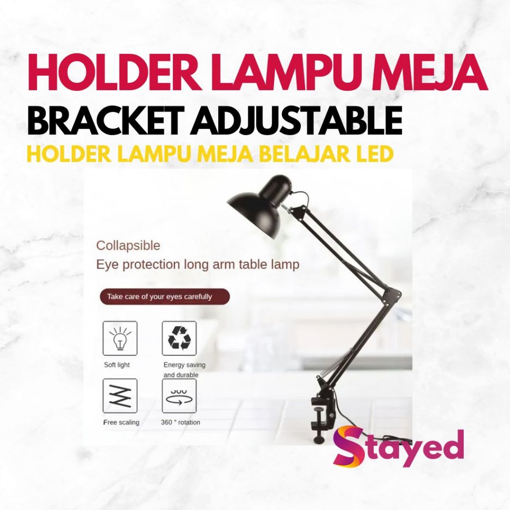 Holder Lampu Meja Belajar LED Bracket Adjustable Clamp E27 260V - GOT-27