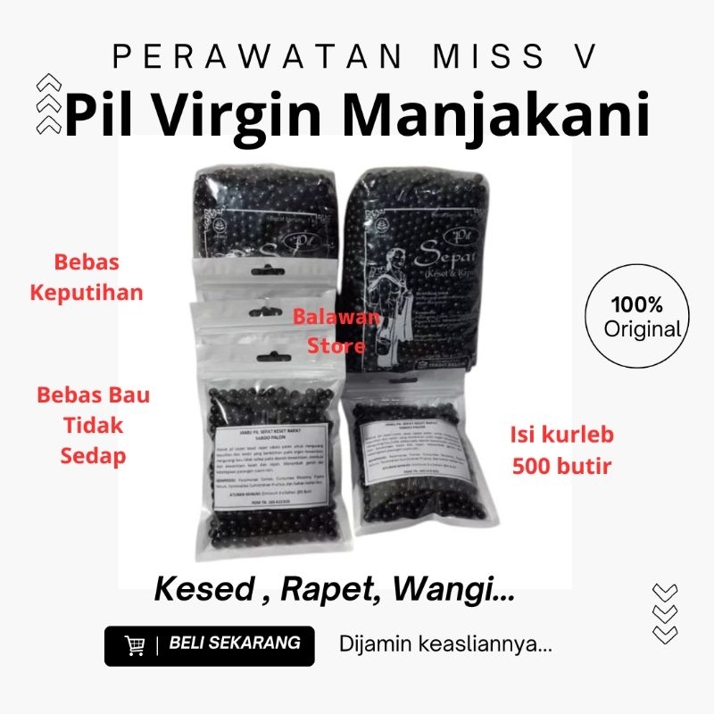 (Bisa Cod 100% ORI BPOM) Pil Virgin Manjakani Rapet Wangi Kembali Perawan Original Jamu Pil Sepat Ke