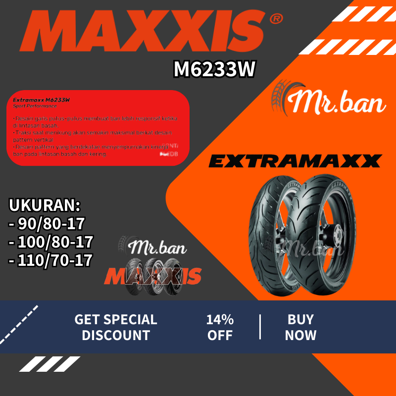 BAN LUAR MOTOR MATIC EXTRAMAXX M6233W MAXXIS UKURAN 90/80 100/80 110/70 RING 17 TUBELESS TL | BAN DE