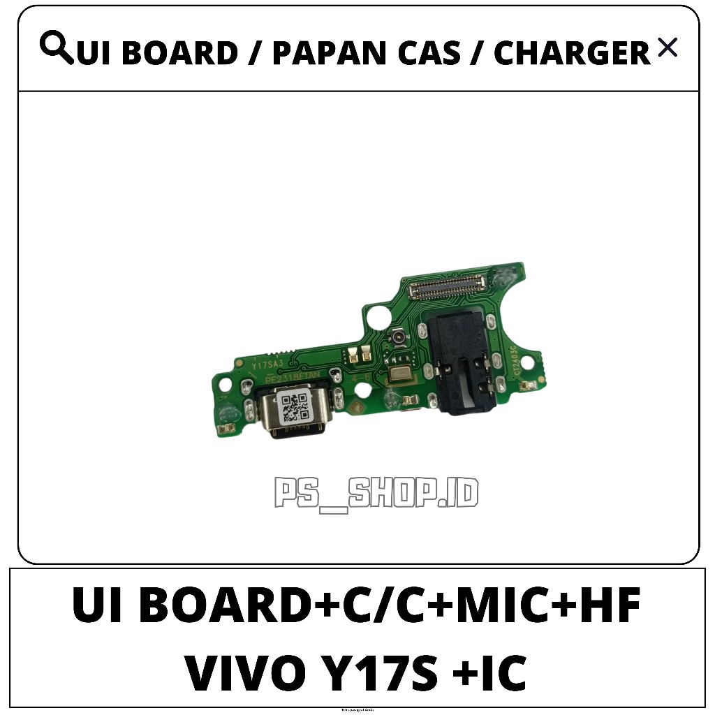 Ui Board Papan Cas Charger Papan Ui VIVO Y17S / Konektor Cas Pcb Papan Charger VIVO Y17S