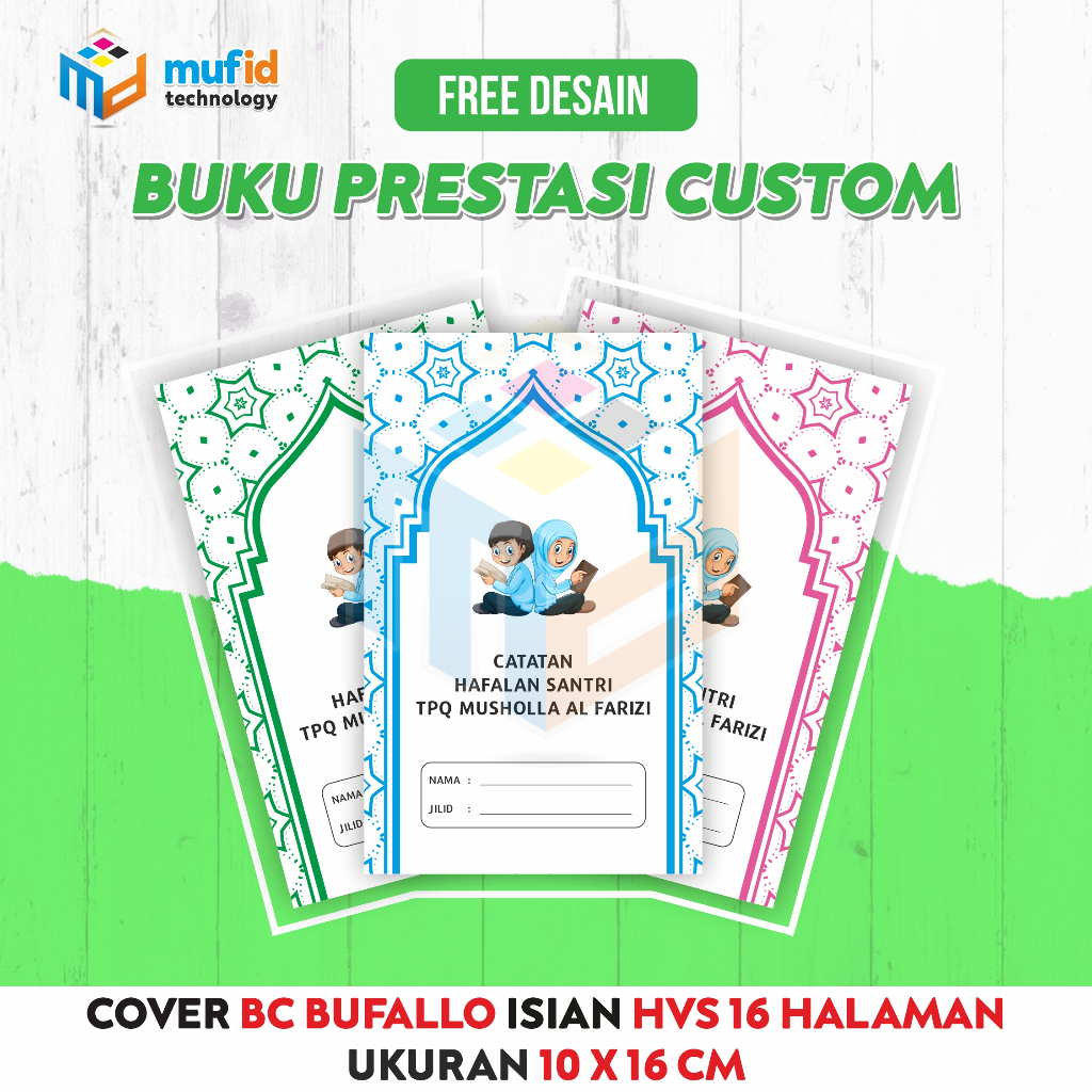 

BUKU PRESTASI/BELAJAR/MENGAJI/HAFALAN CUST0M 10 X 16 CM