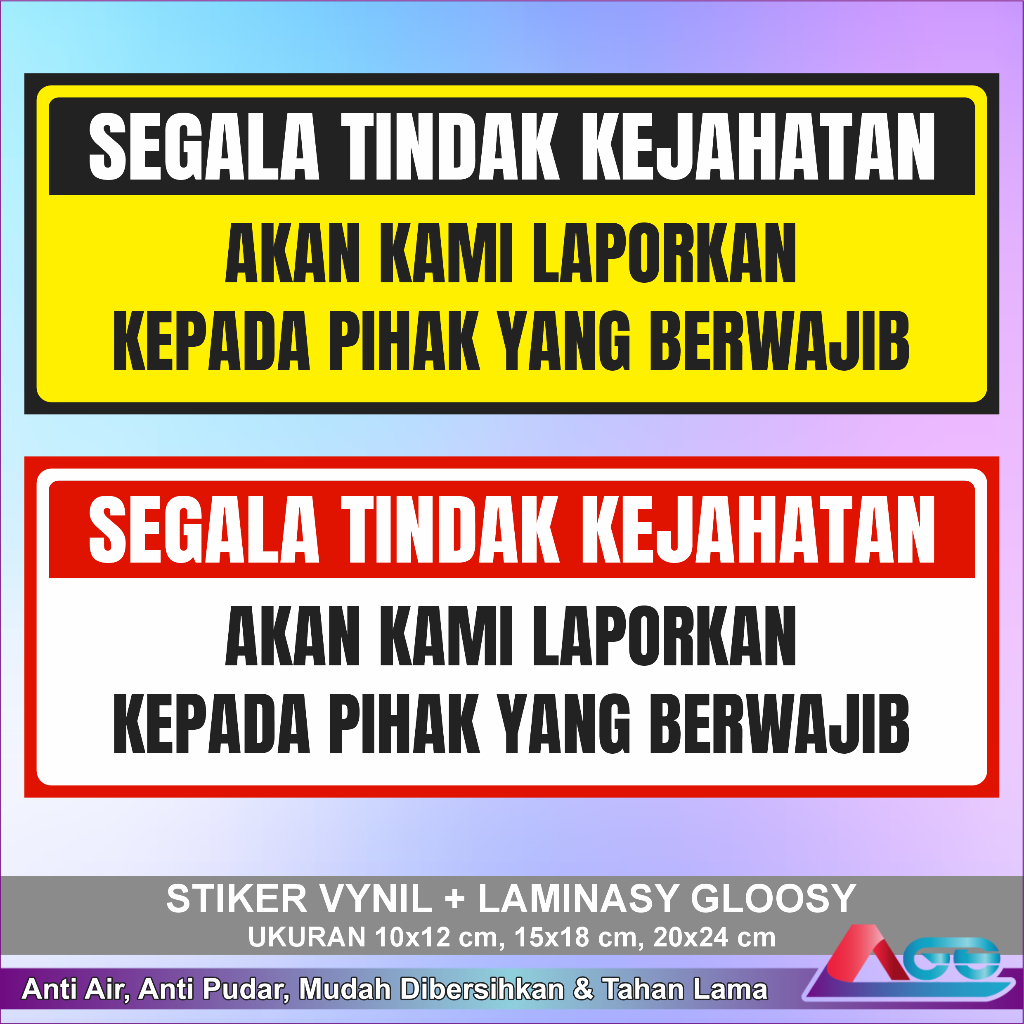 

Stiker Vynil Anti Air Peringatan Segala Tindak Kejahatan Akan Dilaporkan Laminasi Glossy Besar