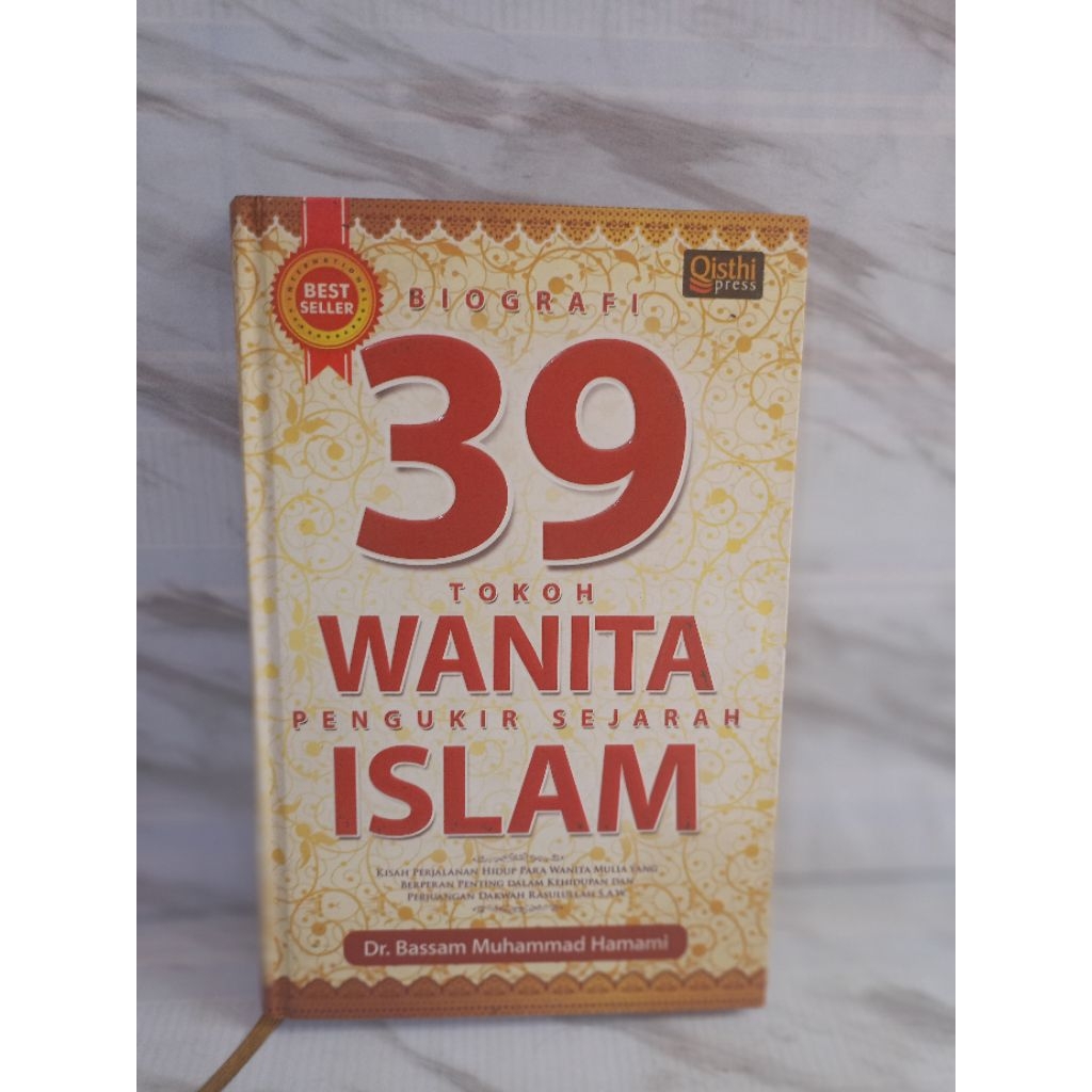 BIOGRAFI 39 TOKOH WANITA PENGUKIR SEJARAH ISLAM by dr. bassam muhammad hamami