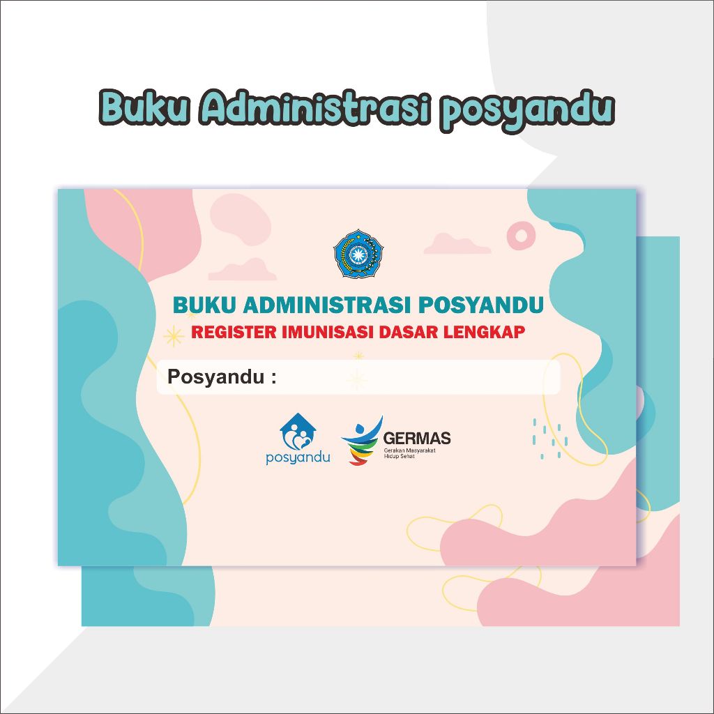 BUKU ADMINISTRASI POSYANDU, BUKU IMUNISASI, BUKU PKK (REGISTER IMUNISASI DASAR LENGKAP)