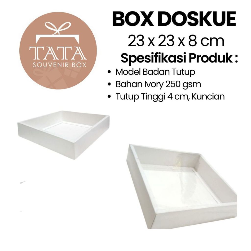 

Box Doskue 23 x 23 x 8 cm Model Badan Tutup