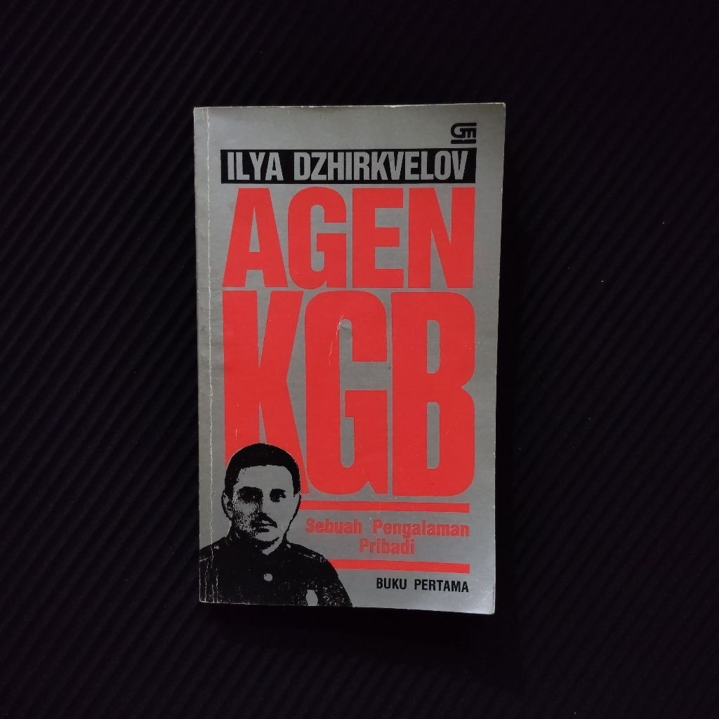 Buku Original • Agen KGB - Sebuah Pengalaman Pribadi / ILYA DZHIRKVELOV