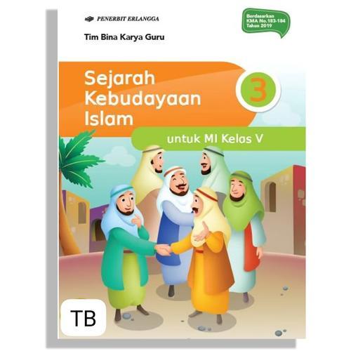 SEJARAH KEBUDAYAAN ISLAM KELAS.5 | ERLANGGA