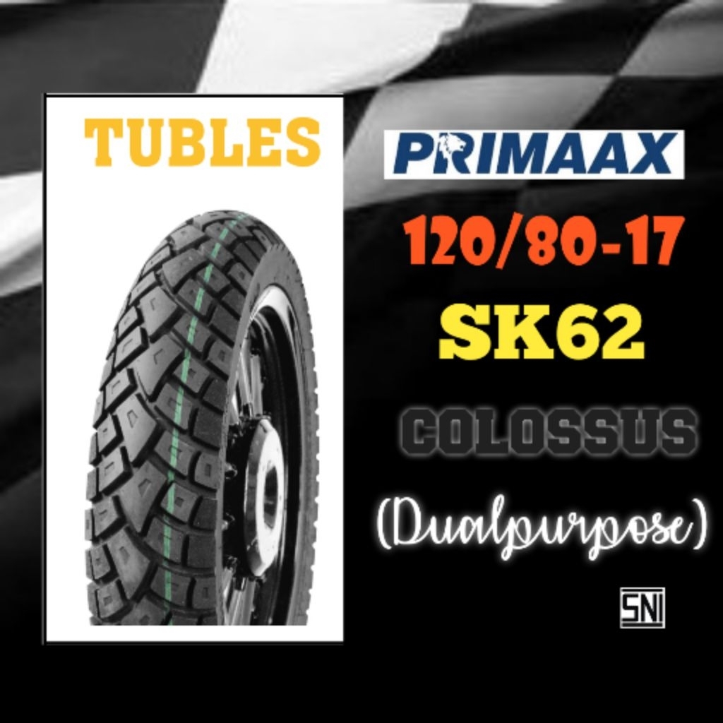 120/80-17 primaax sk 62 colosus model dualpurpose free cop tubles